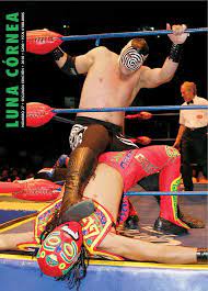 Luna Córnea 27. Lucha Libre by Centro de la Imagen - Issuu