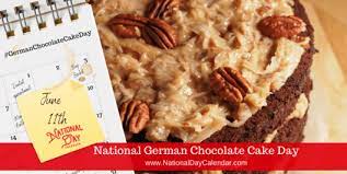 Do you have a family recipe for devil's food cake that can't be beat? National German Chocolate Cake Day June 11 National Day Calendar