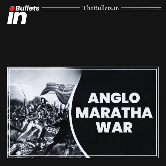 Anglo-Maratha Wars: Rise of British Power and Decline of the Maratha Empire | BulletsIn | Dailyhunt