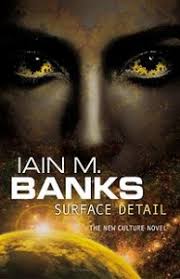 What I'm Reading: “Surface Detail” by Iain M Banks » Helen Lowe