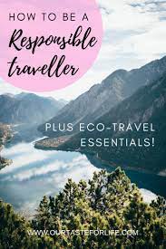 Eco Travel Essentials Responsible Travel Eco Friendly Travel Responsible Travel Eco Travel