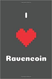 $0.080258 on june 3, 2019. I Love Ravencoin Rvn Cryptocurrency Crypto Journal Cryptocurrency Gift Idea For Any Occasion Journal For Bitcoin Miners Traders And Lovers Of Cryptocurrency 100 Lined Pages 6x9 I Love Crypto Nakamoto Satoshi 9798613698394