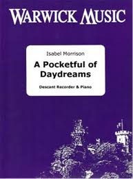 Isabel Morrison, A Pocketful of Daydreams Descant Recorder and Piano, Buch 