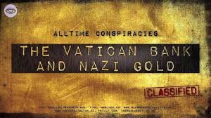 Nov 19, 2020 · rome — the vatican's ongoing financial scandals show no sign of letting up as police have uncovered hundreds of thousands of euros in cash along with precious gold coins and medallions hidden in two homes of a suspended vatican official. The Vatican Bank And Nazi Gold Dailymotion Video