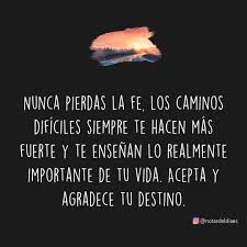 Tenemos que correr ciertos riesgos como todo en la vida, imagínense si no salimos porque nos puede pasar algo, pues nos tenemos que enfrentar las adversidades, los caminos de la vida, no son como imaginaba…. Nunca Pierdas La Fe Los Caminos Dificiles Siempre Te Hacen Mas Fuerte Y Te Ensenan Lo Realmente Importante De Tu Vida Acepta Y Agradece Tu Destino Verbub