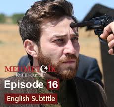 Mehmetcik Kutul Amare Episode 16 English Subtitles Hd