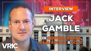 The Biggest Problem Facing the World is Central Banks Creating Chaos: Jack  Gamble