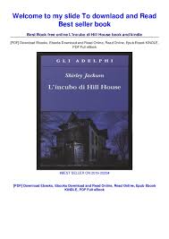 This game may contain content not. Download In Pdf L Incubo Di Hill House Epub