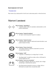 De asemenea, exista posibilitatea ca martorul de bord sa palpaie, caz in care ar trebui sa 1. Martori Luminosi Instrumente De Bord
