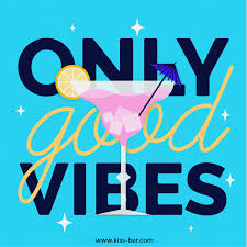 Only Good Vibes Kissbar Bar Drinks Cocktails Bartender Food Drink Wine Cocktail Beer O Restaurant Ins Vector Quotes Mixology Delicious Cocktails