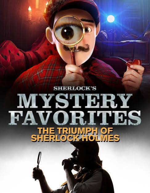 Sherlocks Mystery Favorites The Triumph Of Sherlock Holmes