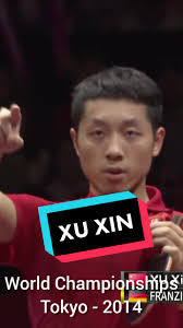 Xu Xin: The Ping Pong Champion from China
