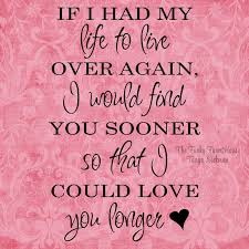 If I Had My Life To Live Over Again I Would Find You Sooner Svg Dxf Png If I Had My Life To Live Over Again Etsy My Life Empowerment Quotes Love Words