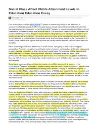 What is the impact of social class? Ukessays Com Social Class Affect Childs Attainment Levels In Education Education Essay Feminism Gender Studies