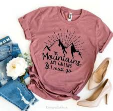 The Mountains Are Calling And I Must Go Shirt The Mountains Are Calling And I Must Go T Shirt Unisex Etsy In 2020 Vintage Shirts Unisex Shirts Shirts