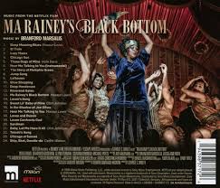 История афроамериканской певицы ма рейни, которую называют. Ma Rainey S Black Bottom Music From The Netflix Film Branford Mar Golden Discs