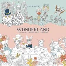 I have got a splitting headache and one of the hypothetical forms that i could say is: Wonderland A Coloring Book Inspired By Alice S Adventures By Amily Shen