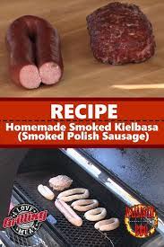 Homemade Smoked Kielbasa Recipe Smoked Polish Sausage Kielbasa Recipes Homemade Sausage Recipes Smoked Kielbasa Recipe