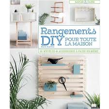 Mon Livre 20 Diy Pour Ranger Toute La Maison Une Hirondelle Dans Les Tiroirs Diy Rangement Mobilier De Salon Idee Deco