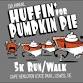 16th HUFFIN' FOR PUMPKIN PIE 5K RUN & 1M WALK event image