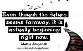  Best Inspirational And Motivational Quotes About Future Motivationa Motivational Picture Quotes Inspirational Quotes Pictures Inspirational Quotes Motivation