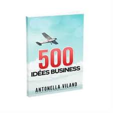 Entrepreneurs, créez votre entreprise grâce à nos idées de business. Telechargez Le Livre Creation D Entreprise Idee Business