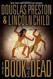 Two of those books, relic and the cabinet of curiosities, were chosen by readers in a national public radio poll as being among the one hundred greatest thrillers ever written. The Book Of The Dead By Douglas Preston