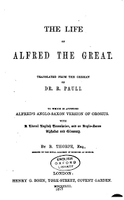 As this is a really old language you may not find all modern words in there. The Life Of Alfred The Great Reinhold Pauli Paulus Orosius Benjamin Thorpe Free Download Borrow And Streaming Internet Archive