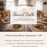 Sound Bath & Guided Meditation (Snacks & Tea's Included)