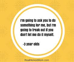 Parenting Quote About Stubborn 3 Year Olds Toddler Quotes Parenting Quotes Old Quotes