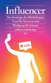 We don't have a biography for wolfgang m. Influencer Die Ideologie Der Werbekorper Edition Suhrkamp German Edition Ole Nymoen Wolfgang M Schmitt 9783518076408 Amazon Com Books