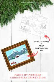There's no reason to stress about not getting so get excited about this project and create a custom piece of artwork, large or small to fit any wall you might want to. Paint By Numbers Printable For Christmas Rambling Renovators