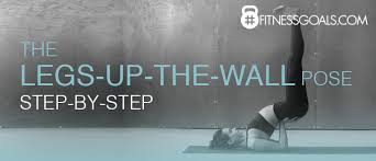Viparita Karani How To Do The Legs Up The Wall Yoga Pose