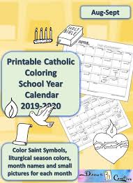 Cute & minimalist designs with soft colors for practical usages. Catholic School Year Calendar To Print Drawn2bcreative