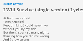 I will survive lyrics deutsch. I Will Survive Single Version Lyrics By Gloria Gaynor At First I Was