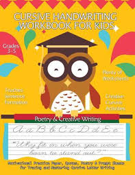 From a to the mysterious cursive z, kids get the extra guidance they need to master their letters. Cursive Handwriting Workbook For Kids Motivational Practice Paper Quotes Poetry Prompt Sheets For Tracing And Mastering Cursive Letter Writing G