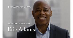 Eric adams rose from abject poverty to serve nyc community. Borough President Of Brooklyn Eric Adams Runs For New York City Mayor