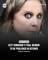 Hatchette Book Group has announced details for Last Rites, the sequel to  his 2009 memoir, I Am Ozzy, and 2011 follow-up Trust Me, I'm Dr. Ozzy, will  be released