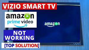How To Fix Amazon Prime Video Not Working On My Vizio Tv Amazon Prime Stopped Working On Vizio Tv Youtube