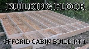 Laying down in the bedroom, boots by the front door, kitchen where my dad is standing): Offgrid Cabin Build Pt 1 Building Floor And Skids Youtube