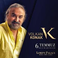 1967 yılında trabzon'da dünyaya gözlerini açan ve karadeniz müziği denince ilk akla gelen kişi volkan konak, ilk albümünü 1989 yılında çıkarmıştır. Volkan Konak Lord Volkanlar Sarkilar