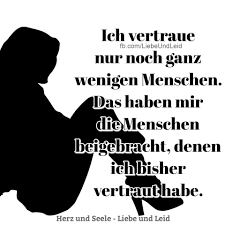 Herz Und Seele Eu Ich Vertraue Nur Noch Spruche Zitate Leben Coole Spruche Spruche