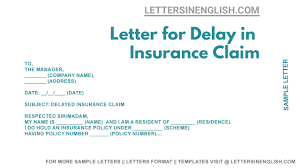 Modify the below mentioned sample letter as per the circumstances and details can be modified as per the situation wherever necessary. Letter For Delay In Insurance Claim Sample Letter For Late Submission Of Insurance Claim Letters In English