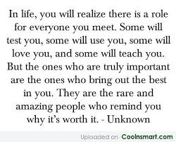 Quote In Life You Will Realize There Is A Role For Everyone You Coolnsmart