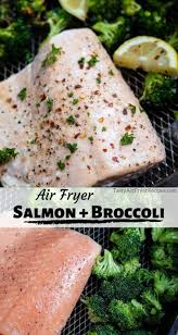 Salmon And Broccoli In Air Fryer Recipe In 2020 Air Fryer Dinner Recipes Recipes Salmon And Broccoli