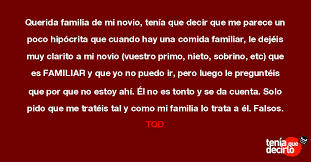 Querida Familia De Mi Novio Tenia Que Decir Que Me Parece Un Poco Hipocrita Que Cuando Hay Una C