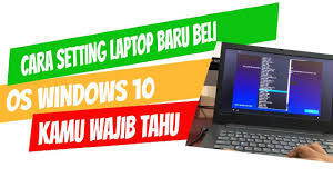 Setting Laptop Baru Windows 10 Windows 10 10 Things Windows
