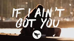 Что вы думаете о песне even though we ain't got money? Jt Harker If I Ain T Got You Lyrics Youtube