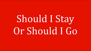 The Clash Should I Stay Or Should I Go Lyrics Youtube