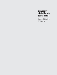 Https Registrar Ucsc Edu Catalog Archive 08 10 2008 10catalog Pdf